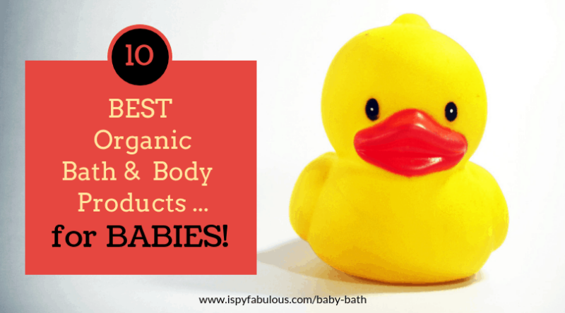 10 Safest Organic Bath & Body Products – for Babies!