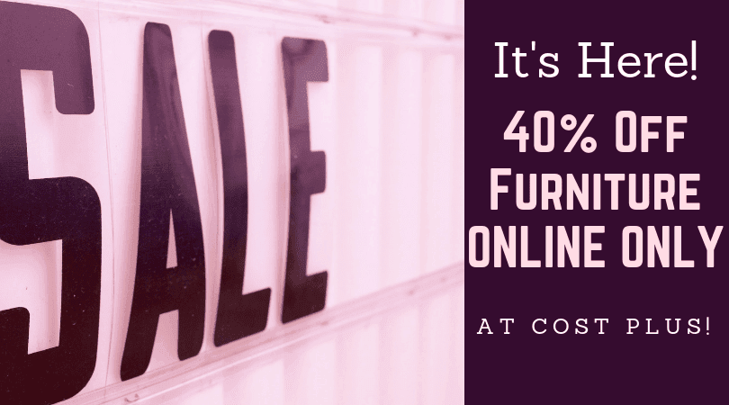 cost-plus-40%-off-furniture-sale