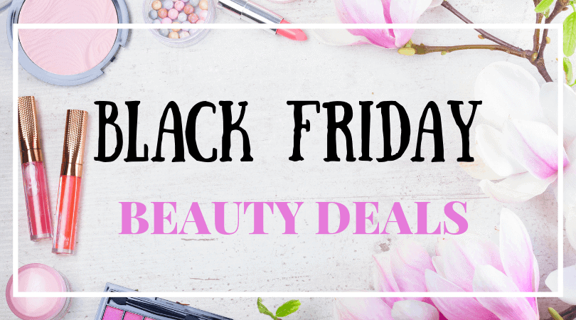 Black Friday: Beauty Deals!