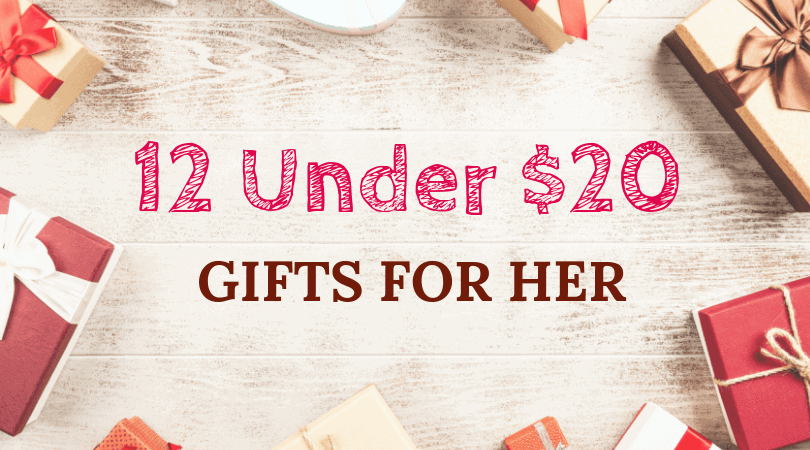 12 Under $20: Gifts For Her