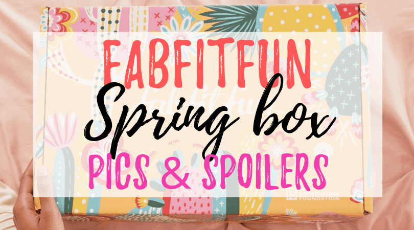 FabFitFun Spring Box REVEAL!