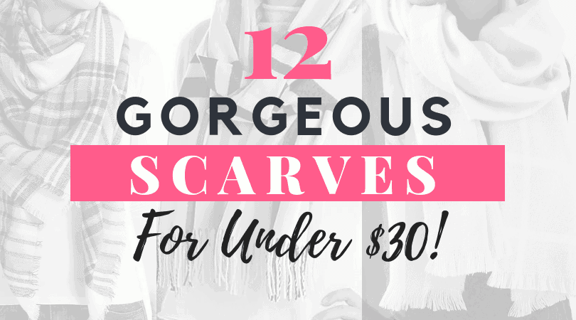 12 Gorgeous Winter Scarves for Under $30!