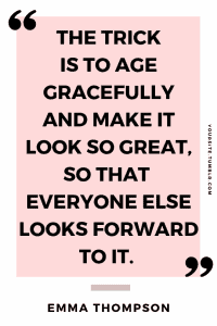 how to age well, how to age gracefully, how to age slowly, secrets of women who age well, how to slow down aging, how to look younger than you are