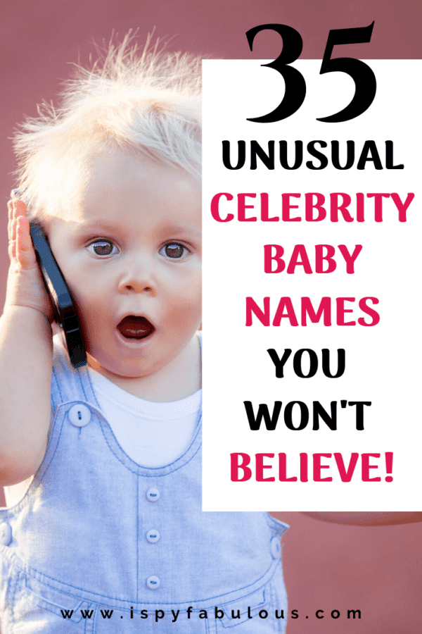 35 Weird Celebrity Baby Names You Won’t Believe! I Spy Fabulous
