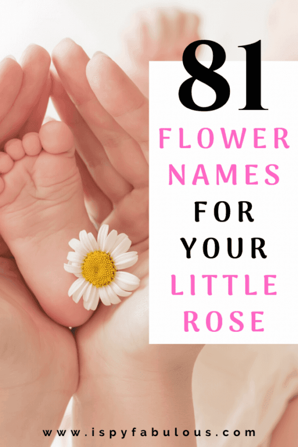 81 Irresistible Flower Names for Girls I Spy Fabulous