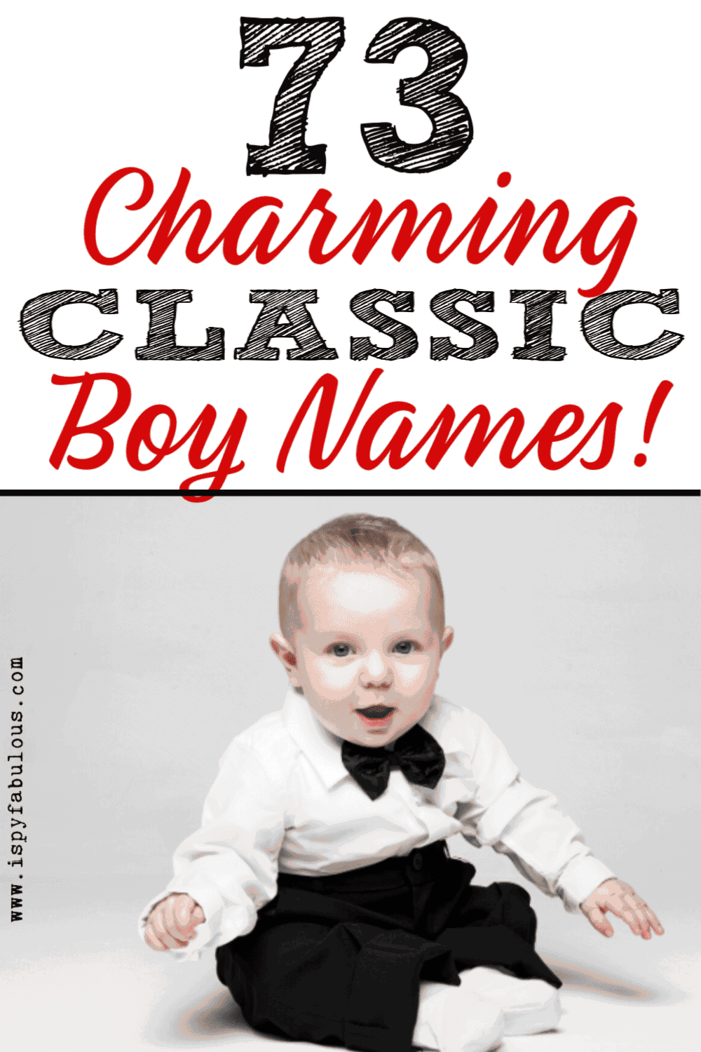 73 Charming Classic Boy Names That Never Go Out of Style! I Spy Fabulous