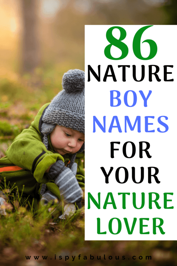 86 Nature Boy Names for the Outdoorsy Boy! I Spy Fabulous