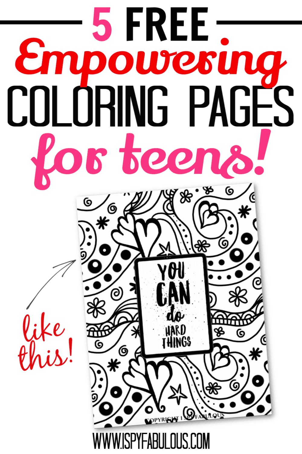 5 Empowering Coloring Pages for Teens – Free Printables! - I Spy Fabulous