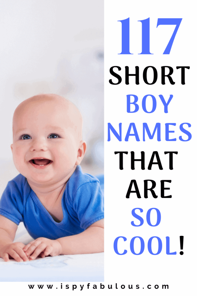 117 Strong Short Boy Names For Your Little Buddy I Spy Fabulous