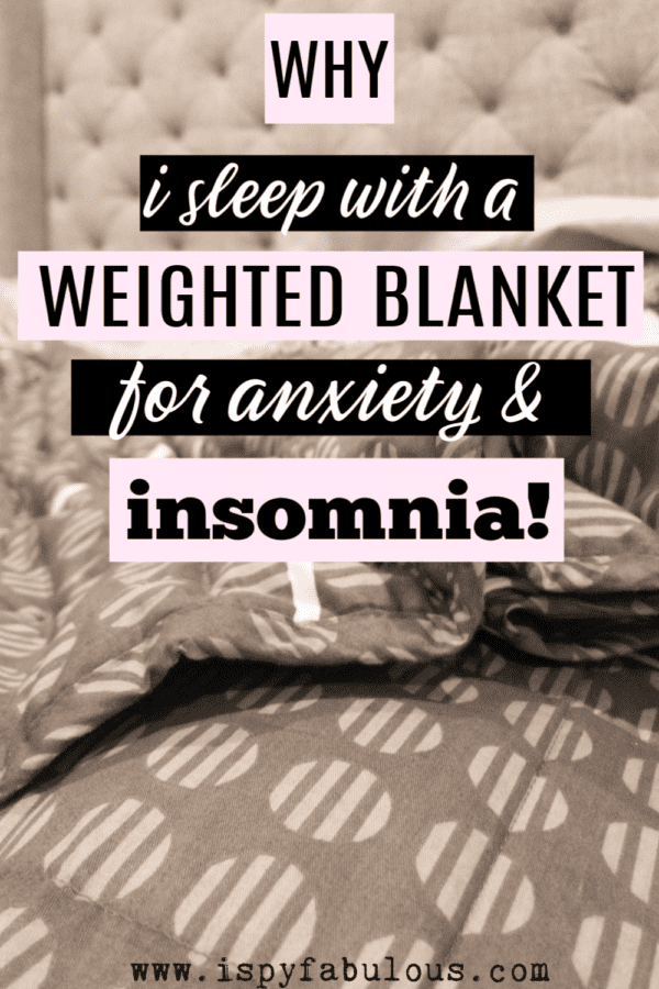 Why I Sleep with a Weighted Blanket for Anxiety & Insomnia! I Spy