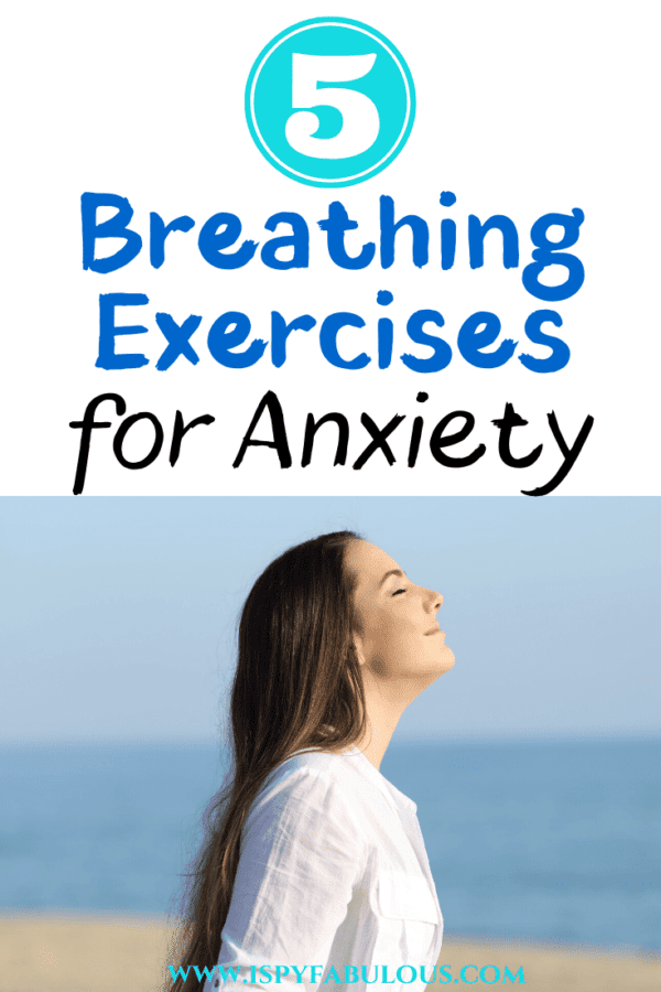 5 Breathing Exercises to Help with Anxiety in 2020! I Spy Fabulous