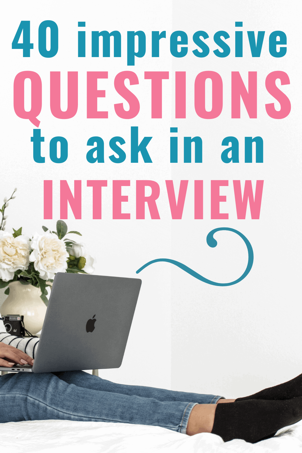 40 Thought-Provoking Questions to Ask in an Interview if You Want The ...