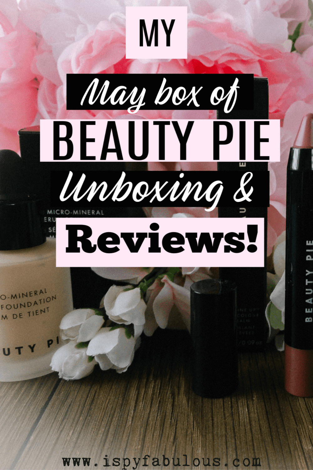 My May Beauty Pie Haul Review – Sunscreen, Foundation & Lip Stick!