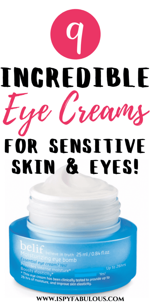 9 Incredible Eye Creams Perfect for Sensitive Skin & Eyes! I Spy Fabulous