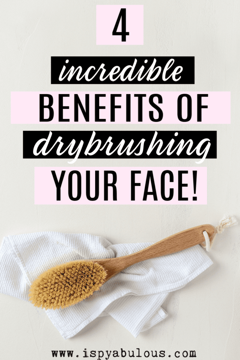 4 Reasons You Should Be Dry Brushing Your Face! - I Spy Fabulous