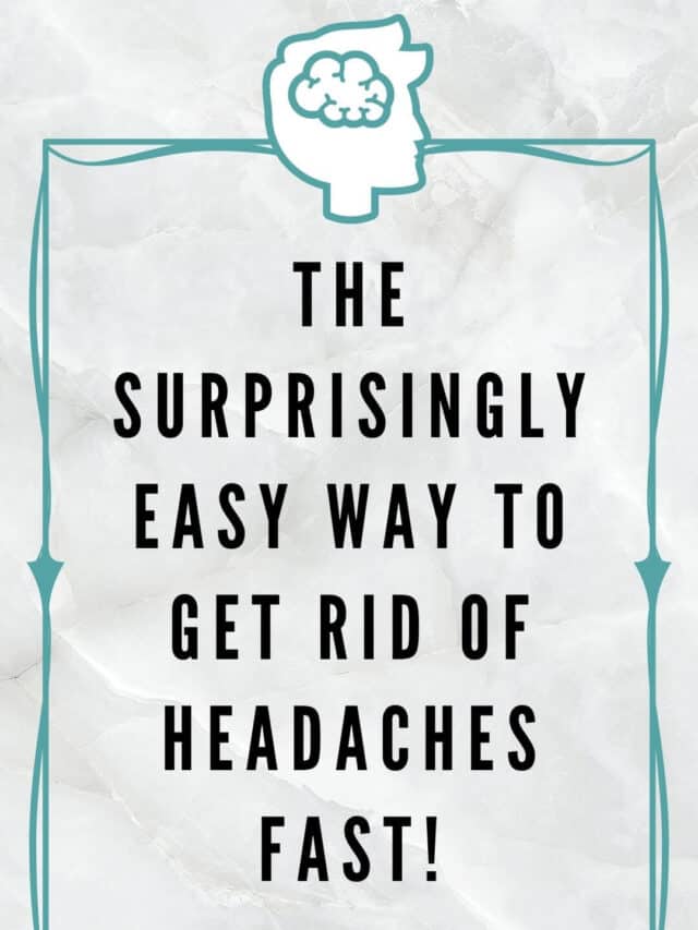 Get rid of headaches fast