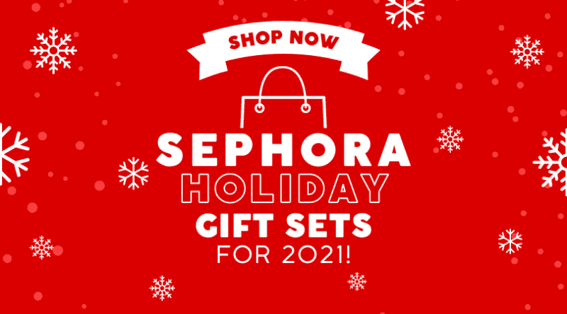 16 Must-Have Sephora Holiday Gift Sets for 2021!