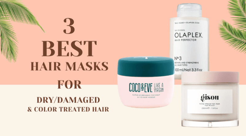 These 3 Hydrating Masks Will Repair Dry, Damaged & Color Treated Hair From the Inside Out